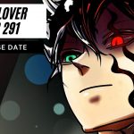 Read Black Clover Chapter 291 Online, Release Date, and Latest Updates! Read Black Clover Chapter 291 Online, Release Date, and Latest Updates!