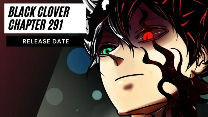 Read Black Clover Chapter 291 Online Release Date And Latest Updates Omnitos