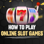 How to Play Online Slots